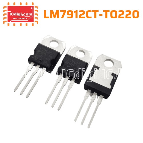 IC NGUỒN LM7912CT 12V TO220, CHÂN CẮM