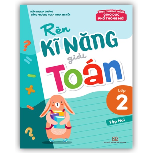 Sách - Combo Rèn Kĩ Năng Giải Toán Lớp 2 ( T1 + T2 ) chương trình mới 2022