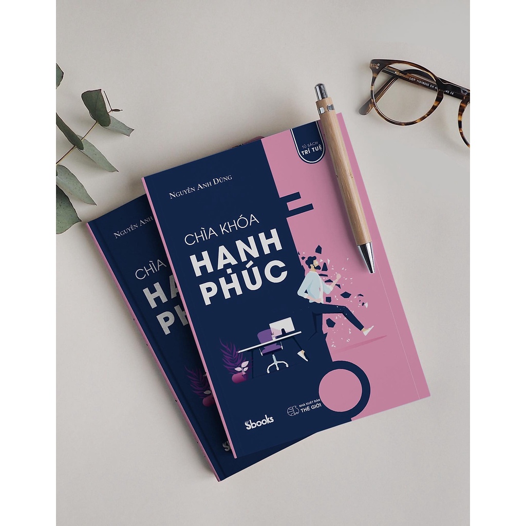 Sách - Nguyễn Anh Dũng - Chìa Khóa Hạnh Phúc - 9786047783243