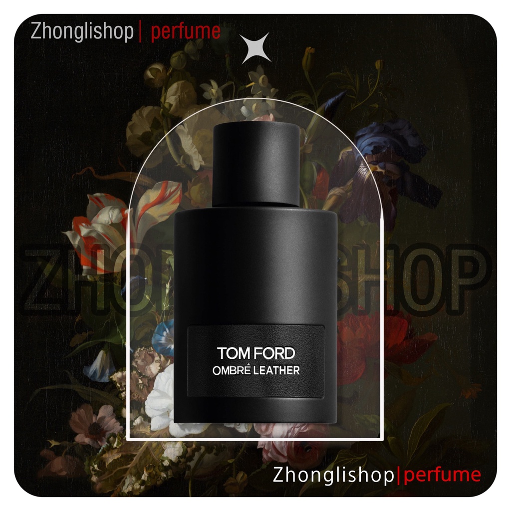 Zhongli.shop |  Tom Ford Ombré Leather EDP | Nước hoa unisex | Cá tính và cuốn hút