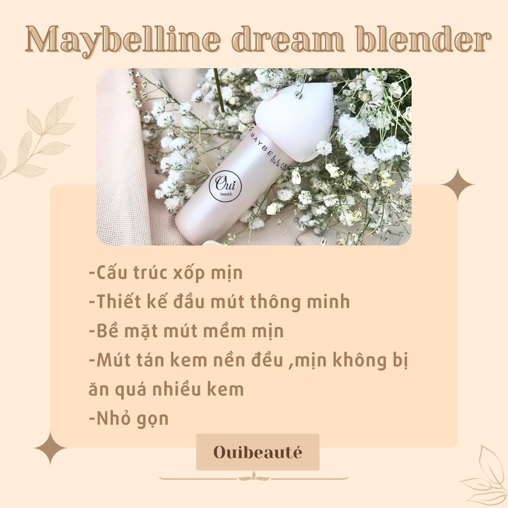 Mút tán nền Maybelline dream blender, Mút trang điểm đa năng Ouibeaute