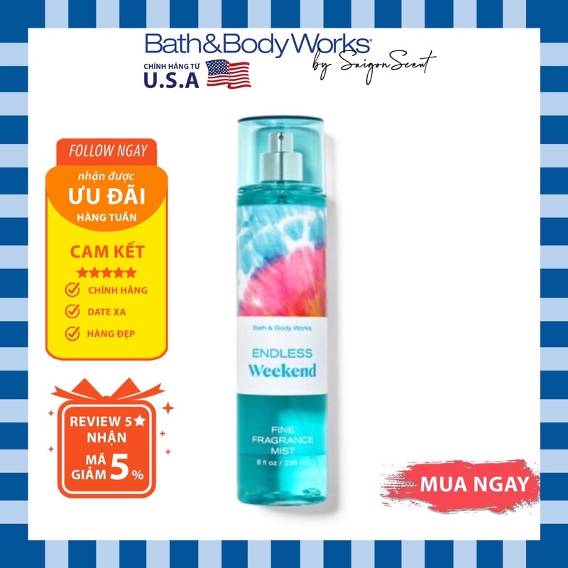 Xịt thơm toàn thân bath &amp; Body Works- Endless Weekend (236ml)