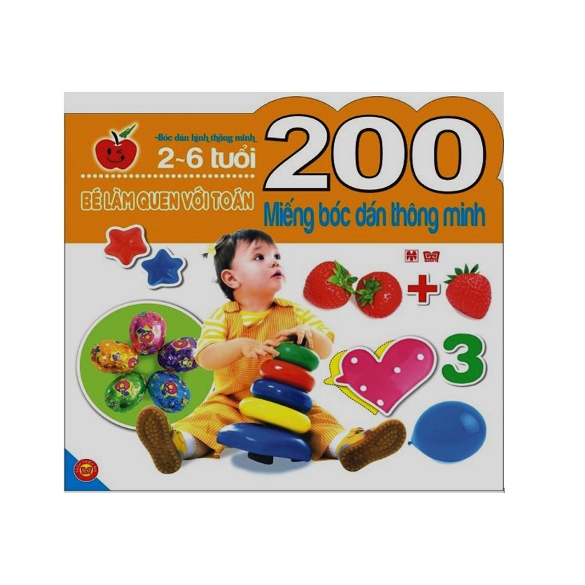 Sách - 200 Miếng Bóc Dán Thông Minh (2-6 Tuổi) - Bé Làm Quen Với Toán