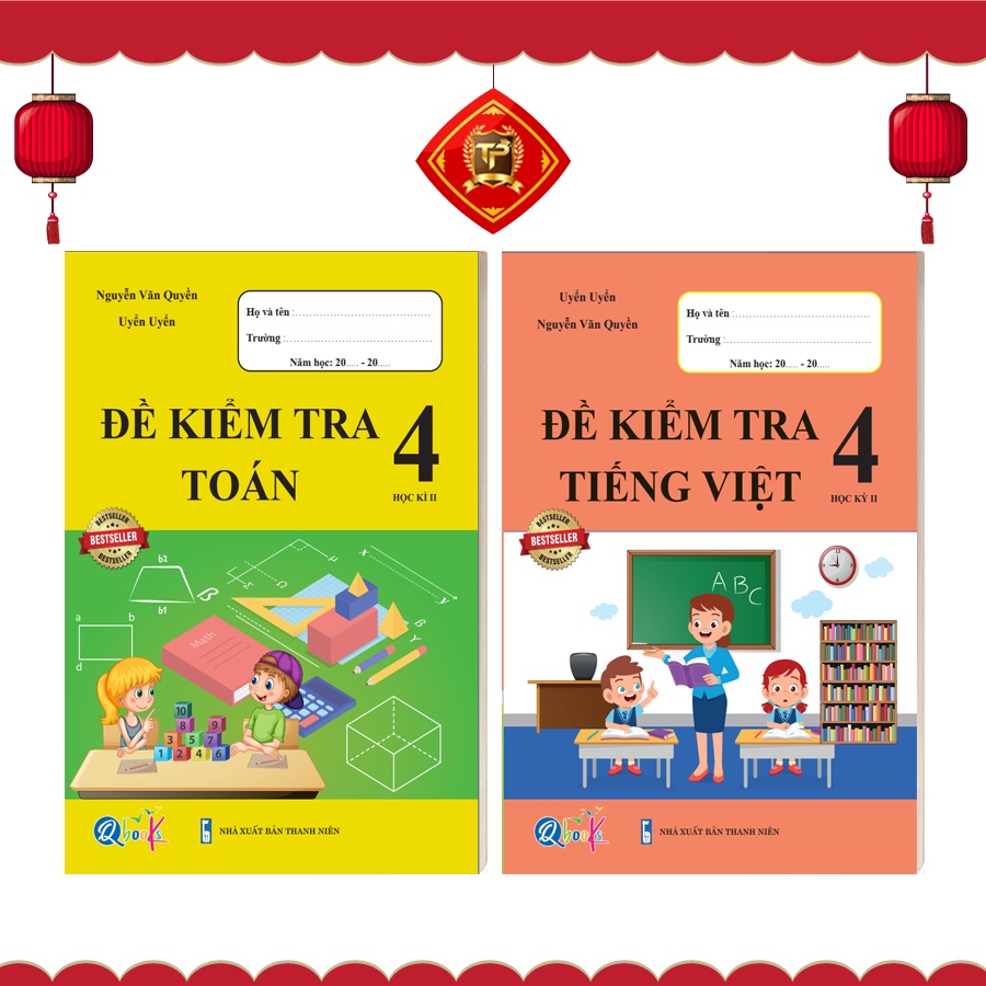 Sách - Đề Kiểm Tra dành cho học sinh lớp 4 - Toán và Tiếng Việt - học kì 2 (2 quyển)