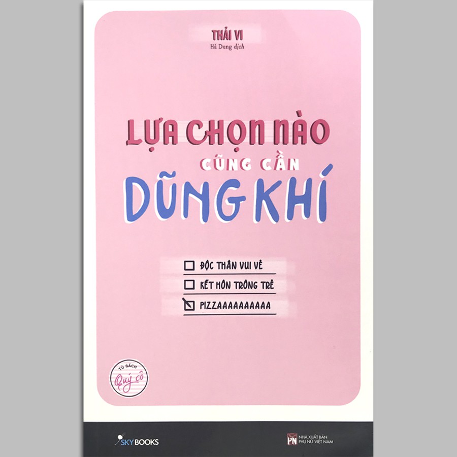 Sách - Lựa Chọn Nào Cũng Cần Dũng Khí (Kèm Bookmark)