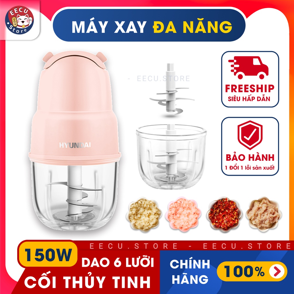 Máy xay cầm tay, máy xay đa năng chính hãng HYUNDAI, phiên bản 6 lưỡi dao (xay thịt, rau củ quả, sinh tố) - Eecu store