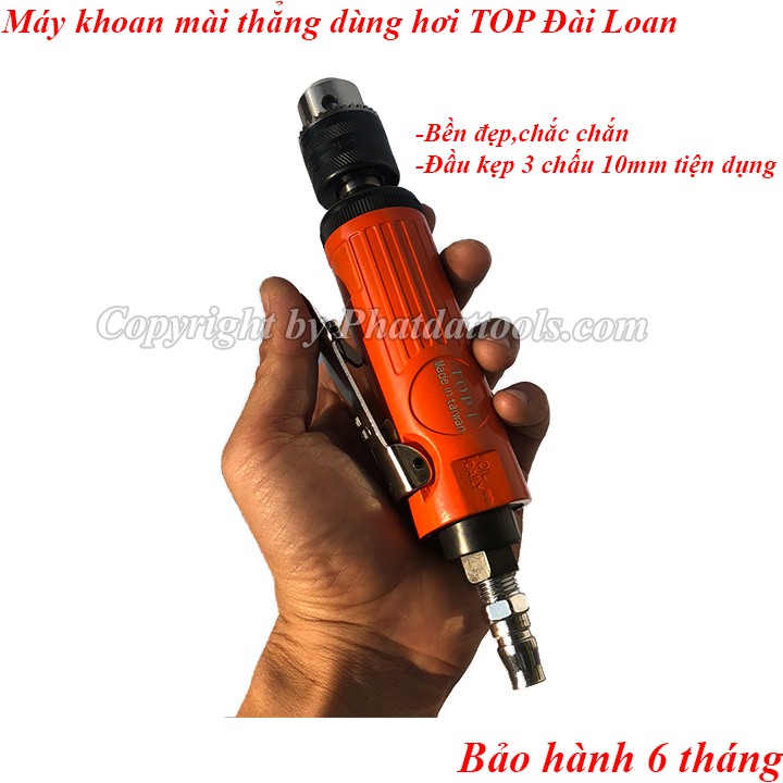 Máy khoan mài thằng dùng khí nén TOP -Hàng Đài Loan chất lượng cao-Đầu kẹp 3 chấu 10mm tiện dụng