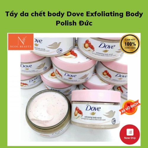 Kem Tẩy Tế Bào Chết Toàn Thân Làm Sạch Sâu Và Dưỡng Ẩm Lựu Đỏ Đi Da Sừng Dove Exfoliating Body Polish