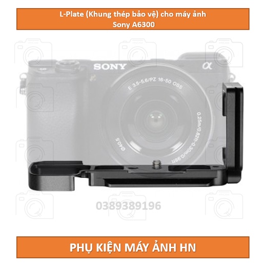 L-Plate (Khung thép bảo vệ) cho máy ảnh Sony A6300