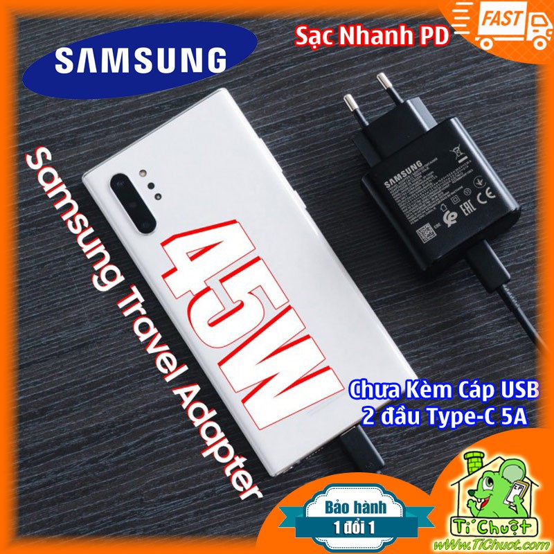 Sạc Samsung 45W Siêu Nhanh 2.0 ZIN chuẩn PD, QC3.0...