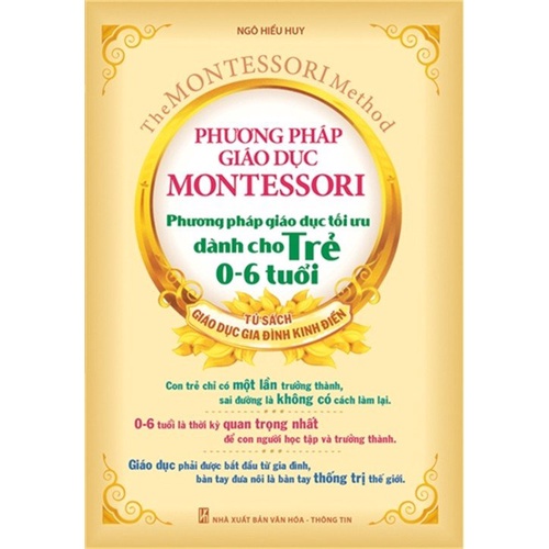 Sách: Phương pháp giáo dục Montessori - Phương pháp giáo dục tối ưu dành cho trẻ 0-6 tuổi - TSTN