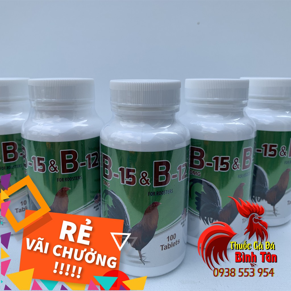 Thuốc Nuôi Gà Đá B15 & B12 TĂNG BO TĂNG NƯỚC MÁU CHO GÀ (BÁN LẺ 10 VIÊN)