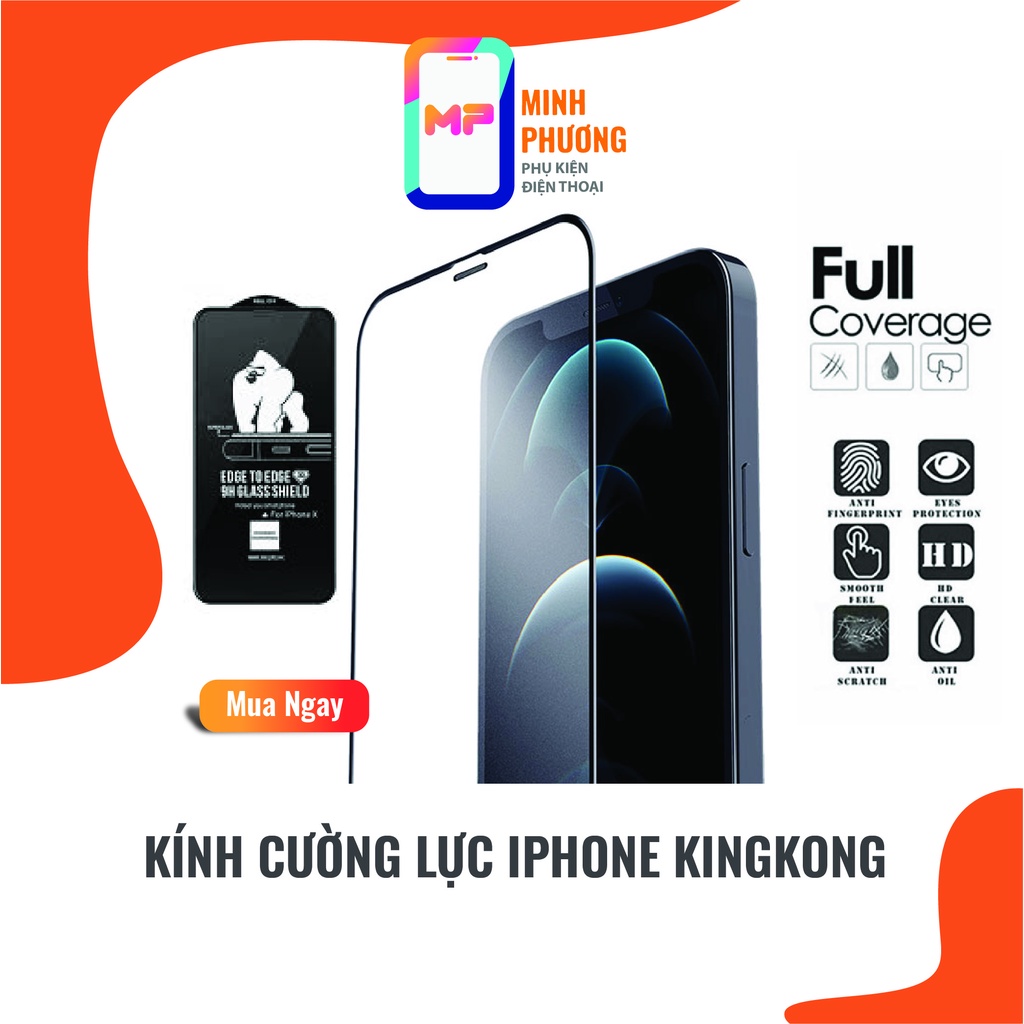 Kính Cường Lực Iphone KingKong Chính Hãng Full Màn Hình, Miếng Dán Màn Hình Iphone Dẻo 7/7plus/8/8plus/x/xr/xs/11/12/Pro