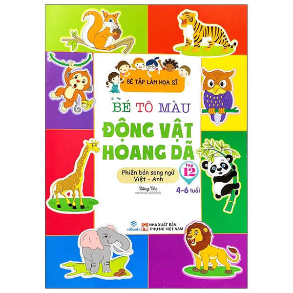 Sách Bé Tập Làm Họa Sĩ - Bé Tô Màu - Động Vật Hoang Dã