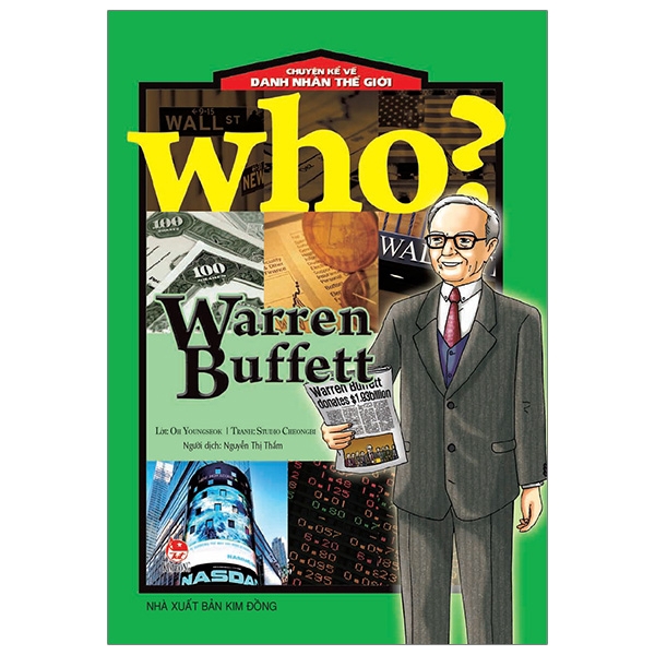 Sách - Who? Chuyện Kể Về Danh Nhân Thế Giới: Warren Buffett (Tái Bản 2019)