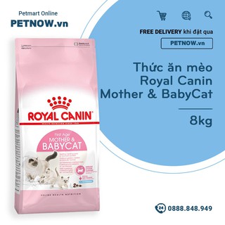 Thức ăn mèo Royal Canin MOTHER & BabyCat 8kg