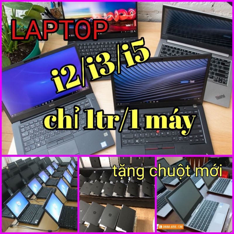 Laptop cũ giá rẻ dùng mượt các tác vụ Văn phòng, Game CF, Game Đế Chế