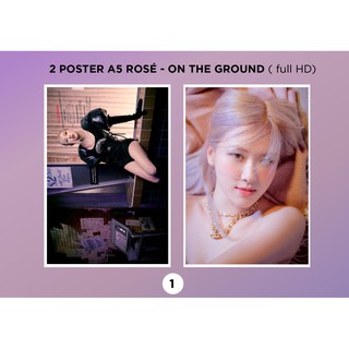 SET 2 POSTER A5 ROSÉ - ON THE GROUND ( ảnh full hd chất lượng cao)