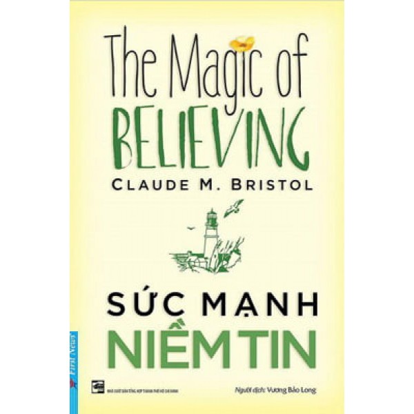 Sách - Sức Mạnh Niềm Tin - The Magic Of Believing - 8935086843703