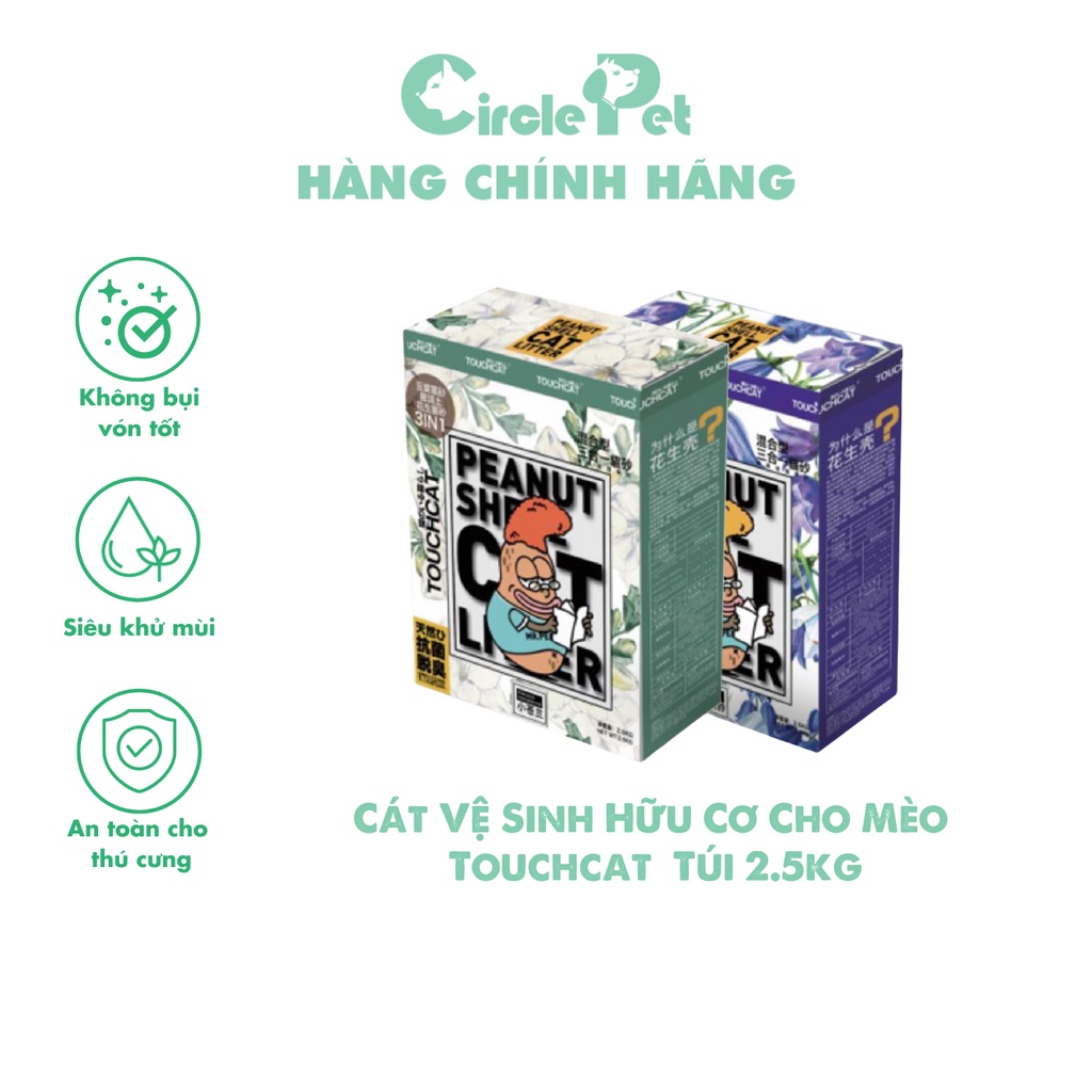 Cát Vệ Sinh Hữu Cơ Cho Mèo Touchcat Khử Mùi Siêu Tốt Không Bụi Túi 2.5kg - Circle Pet