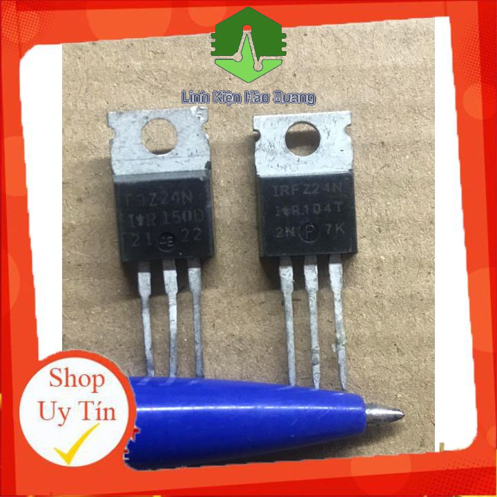 CẶP MOSFET IRFZ24N Z24N F9Z24N 9Z24N TO-220 THÁO MÁY CHÍNH HÃNG