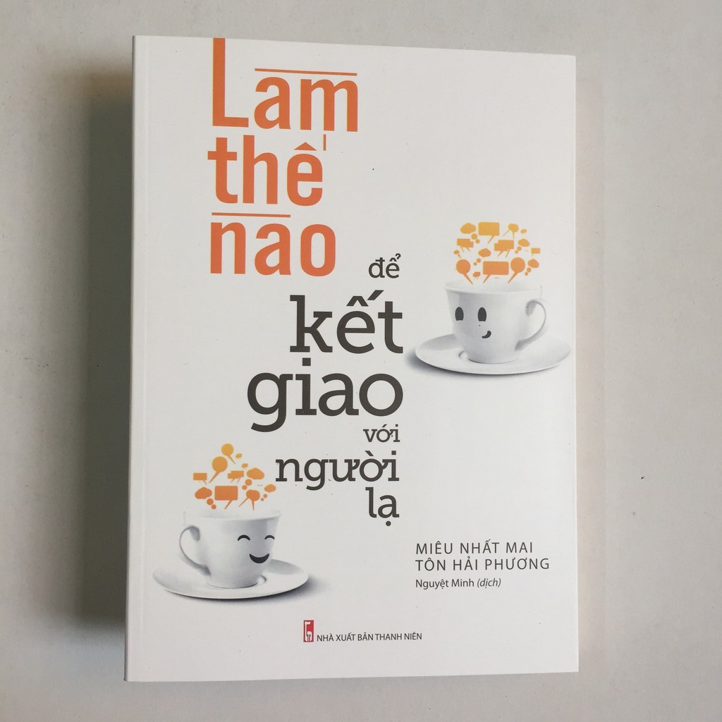 Sách - Làm Thế Nào Để Kết Giao Với Người Lạ (kèm bookmark)