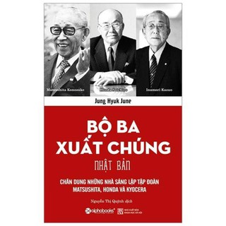 Sách - Bộ ba xuất chúng Nhật Bản - AlphaBooks
