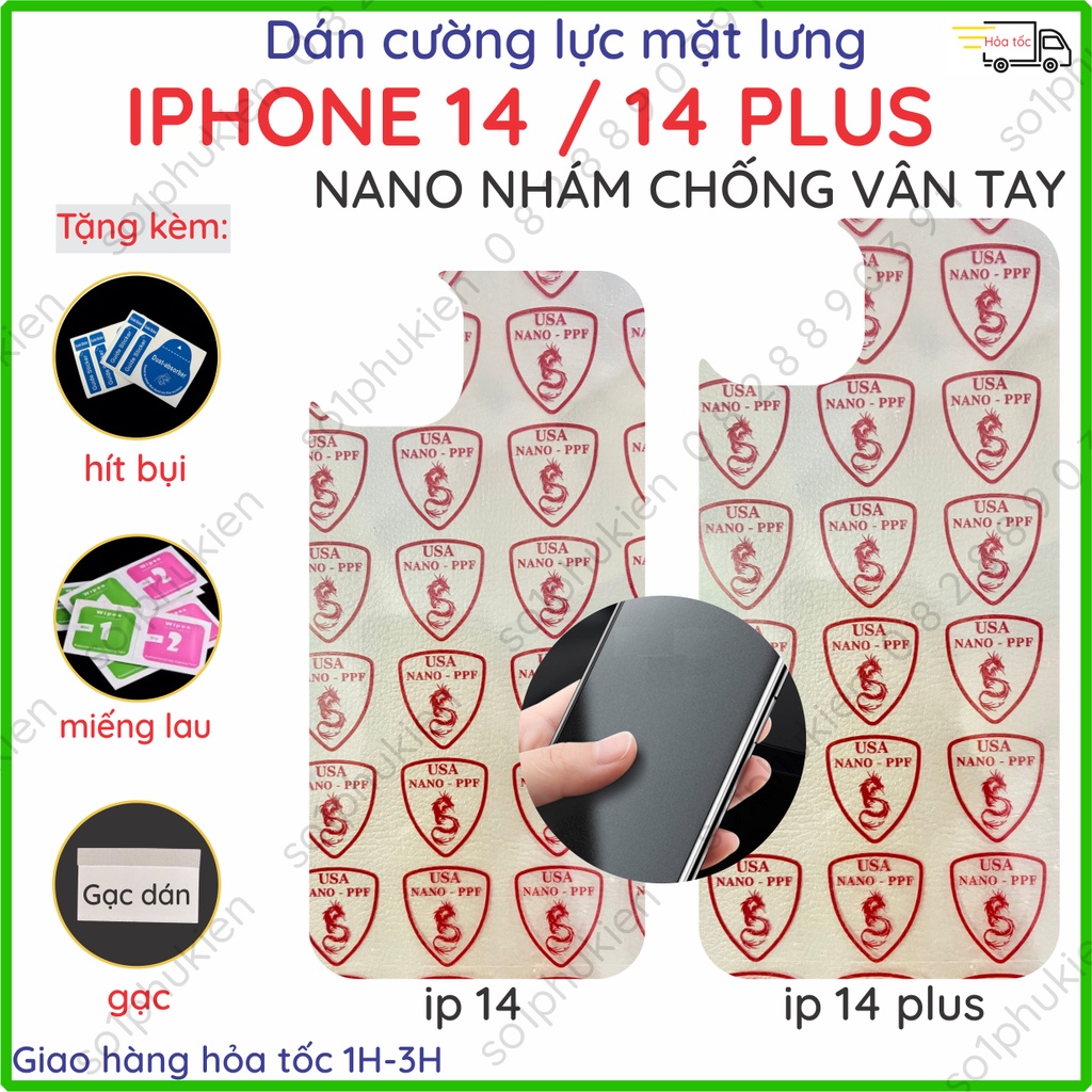 Dán cường lực mặt lưng nano iPhone 14 / 14+ (ip 14 plus) chống bể kính trong suốt, nhám chống vân tay