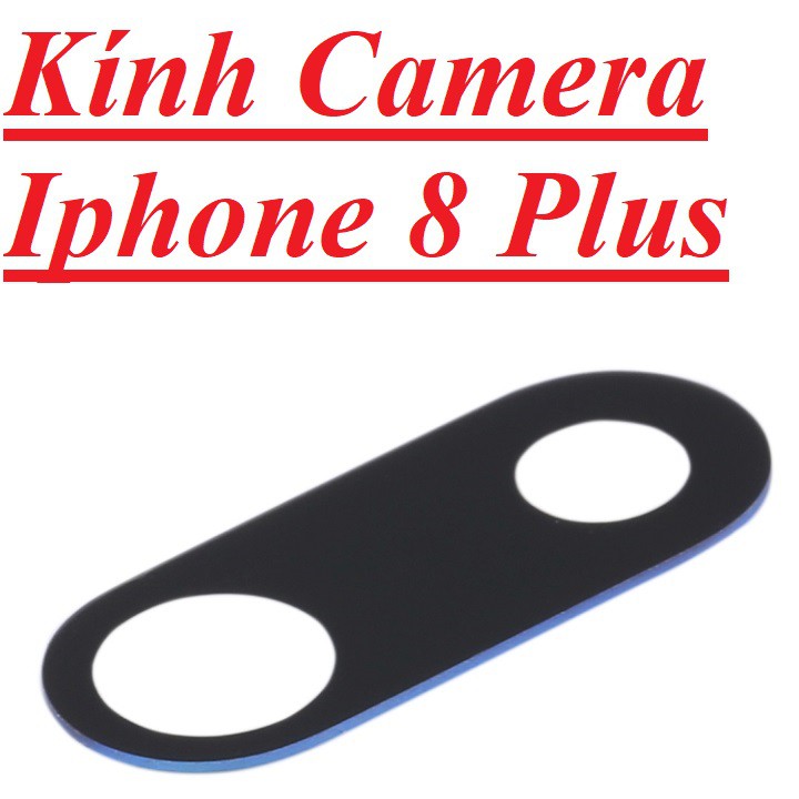 🌟 Kính Camera 🌟 Mặt Kính Camera Sau Apple Iphone 8 Plus Chính Hãng