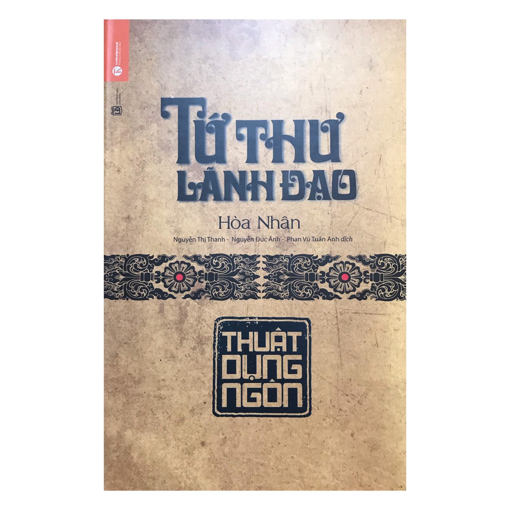 Sách - Tứ Thư Lãnh Đạo - Thuật Dụng Ngôn (Tái Bản 2018)