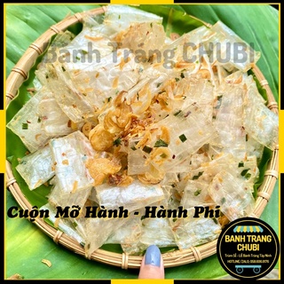 Bánh Tráng Cuộn Mỡ Hành Trộn Loại 1 Mềm Siêu Ngon - CHUBI (ảnh thật tự chụp)