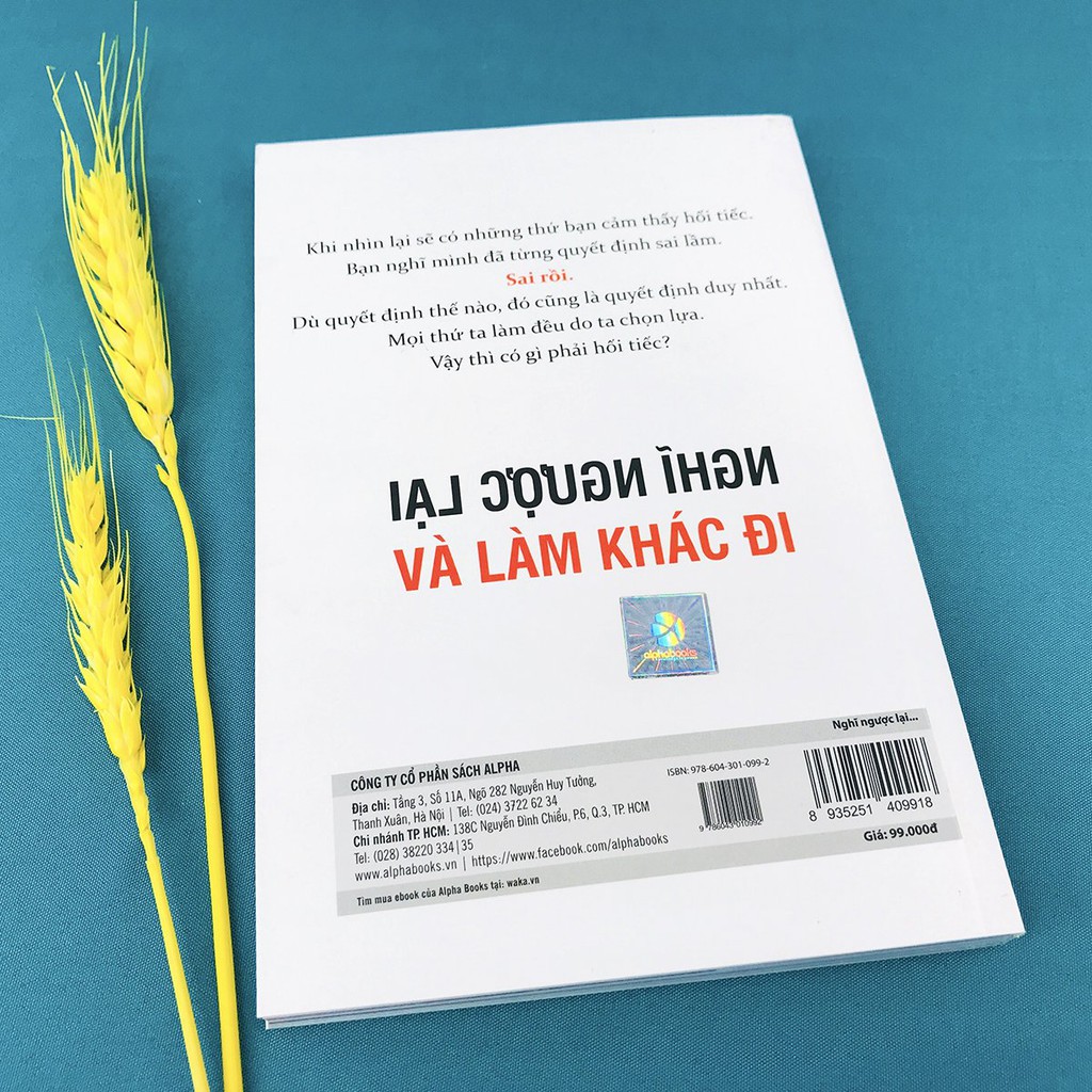 Sách - Nghĩ Ngược Lại Và Làm Khác Đi - Cách Làm Thay Đổi Cuộc Sống Của Bạn