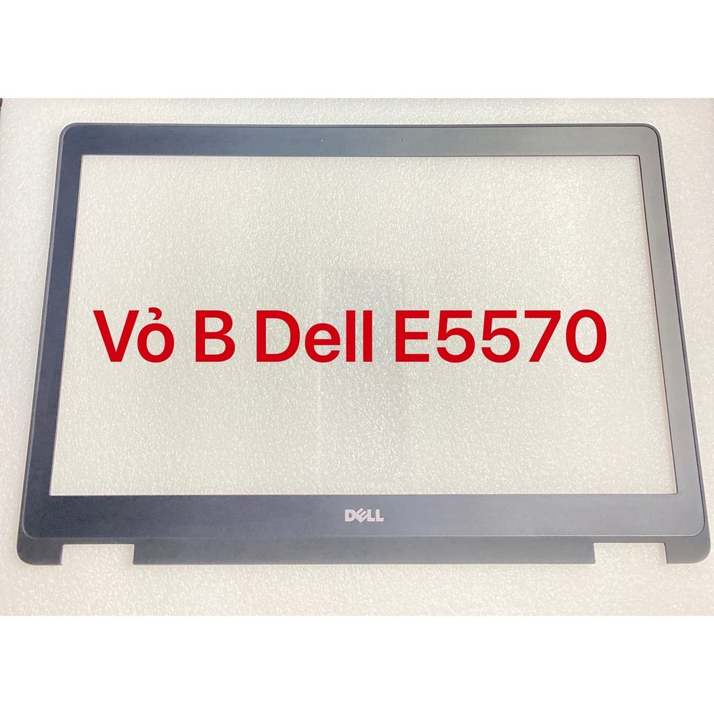 MẶT B VỎ LAPTOP DELL E5470, E5570 - VIỀN MÀN HÌNH DELL E5470, E5570