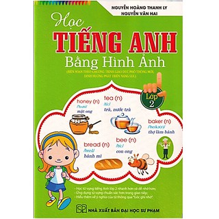Sách - Học tiếng anh bằng hình ảnh Lớp 2 (chương trình định hướng phát triển năng lực)