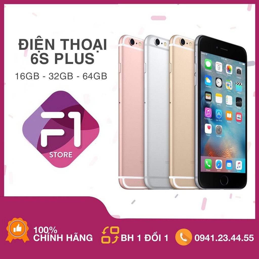 [Mã 2611DIENTU500K hoàn 7% đơn 300K] Điện thoại 6s plus 16G/32G/64g bản lock zin all