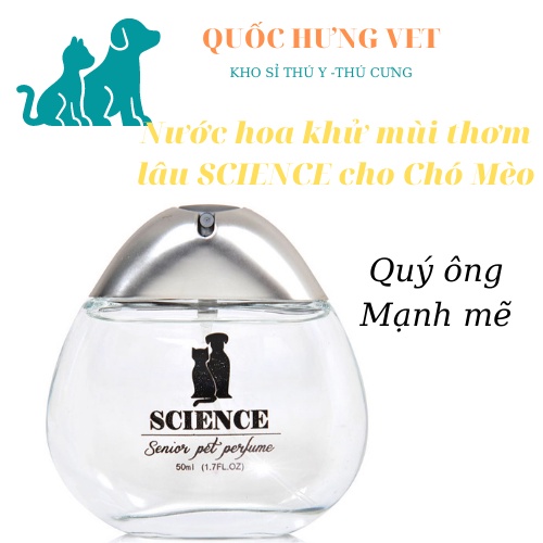 NƯỚC HOA THÚ CƯNG CAO CẤP SCIENCE - NƯỚC HOA CHO CHÓ MÈO - 50ml - QUỐC HƯNG VET