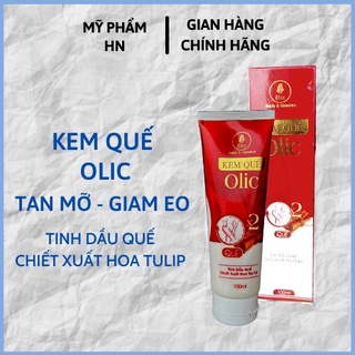 Kem Quế - Gel tan mỡ OLIC, tinh dầu quế, chiết xuất hoa tulip