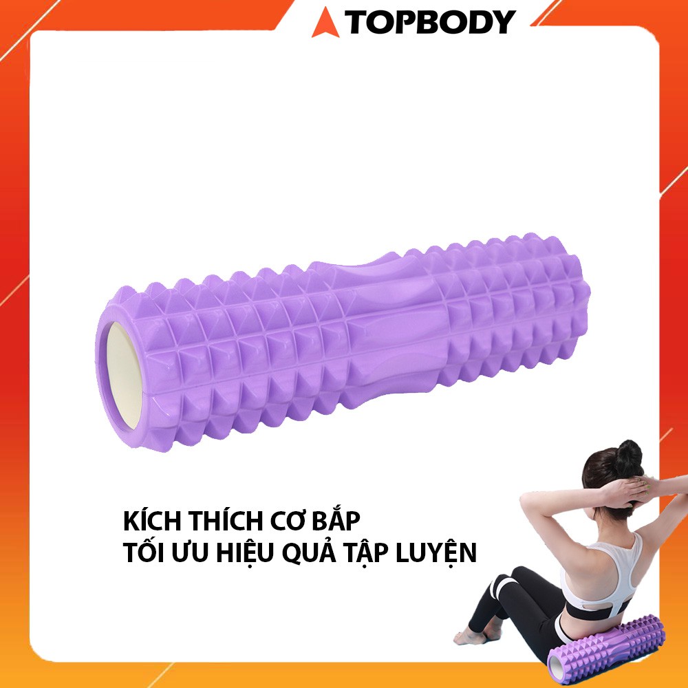 Con lăn Yoga Massage Foarm Roller, ống trụ lăn xốp thể thao giãn cơ có gai roam rollet cao cấp