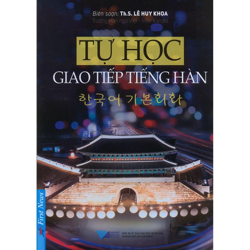 Sách - Tự học giao tiếp tiếng Hàn - Th.S. Lê Huy Khoa