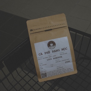 Cà Phê Rang Mộc 100% Robusta Nguyên Hạt 250g