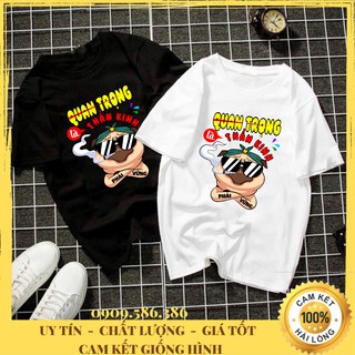 Áo Thun Quan Trọng Thần Thái Phải Vững - Cực Hot - Đủ Size