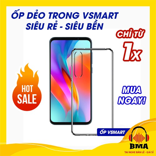 Ốp lưng dẻo trong suốt Vsmart Live/Active 3/ Star/Joy 2 plus/ Bee 1/Active 1/ Joy 1/Star 3/ Star 4/Joy 3/ Joy 4 siêu rẻ