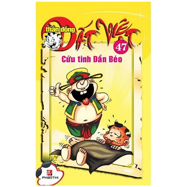 Sách Thần Đồng Đất Việt 47 - Cứu Tinh Dần Béo
