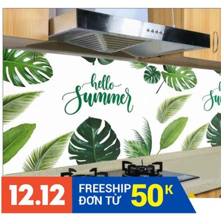 Decal 1m dán bếp tráng nhôm cách nhiệt 60cm chiếc lá xanh hello summer HOT56