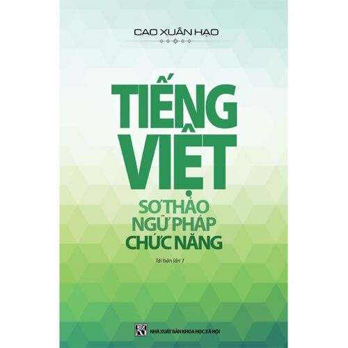 Sách Tiếng Việt: Sơ Thảo - Ngữ Pháp - Chức Năng