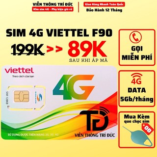 Sim 4G Viettel F90 Gọi Miễn Phí nội mạng + 15 Phút Gọi Ngoại Mạng + 5Gb Data Tốc Độ Cao + 250 SMS - Viễn Thông Trí Đức