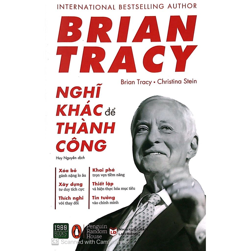 Sách - Brian Tracy - Nghĩ Khác Để Thành Công(Brian Tracy, Christina Stein- 1980)