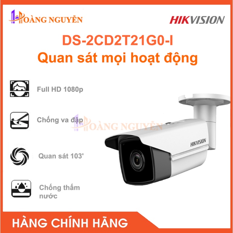 [NHÀ PHÂN PHỐI] Camera IP Hikvision DS-2CD2T21G0-IS