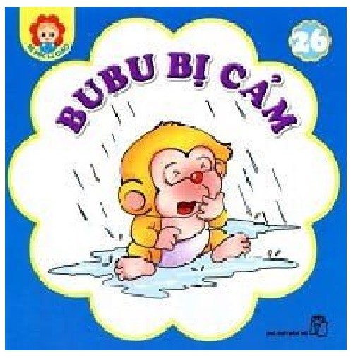 Sách - Bé Học Lễ Giáo - Bubu Tập 26: Bị Cảm