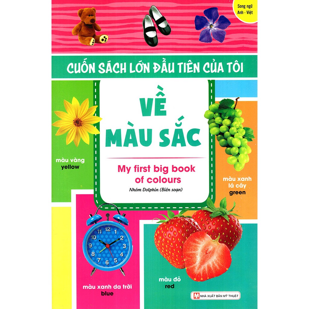 Sách - Cuốn Sách Lớn Đầu Tiên Của Tôi Về Màu Sắc